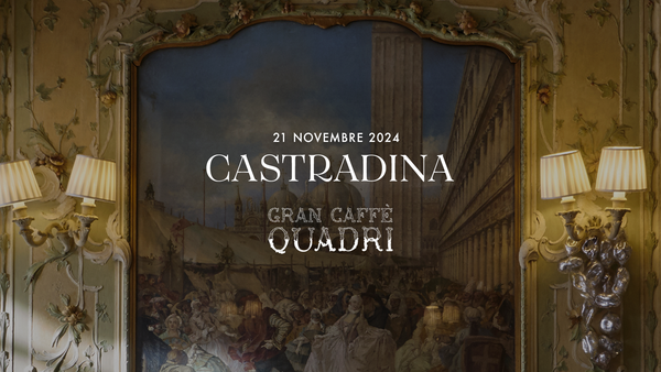 FESTA DELLA SALUTE - GRAN CAFFÈ QUADRI