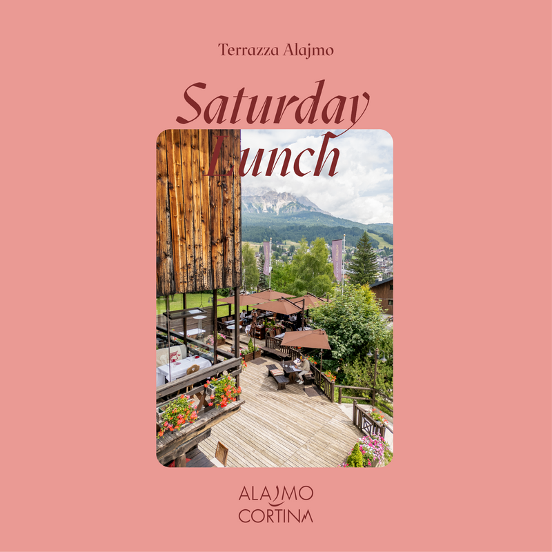 ALAJMO CORTINA | SATURDAY LUNCH - 9 AGOSTO